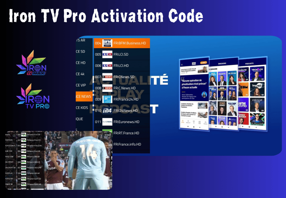 Iron TV Pro Activation Code – Activez votre IPTV 4K dès maintenant ! Iron TV Pro Activation Code
