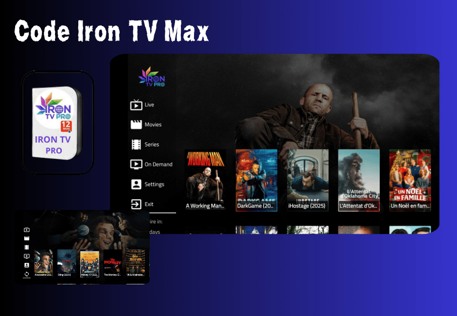 Code Iron TV Max – Le Meilleur Streaming 4K Code Iron TV Max