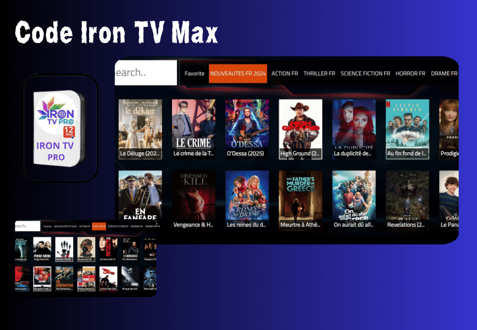 Code Iron TV Max – Le Meilleur Streaming 4K Code Iron TV Max