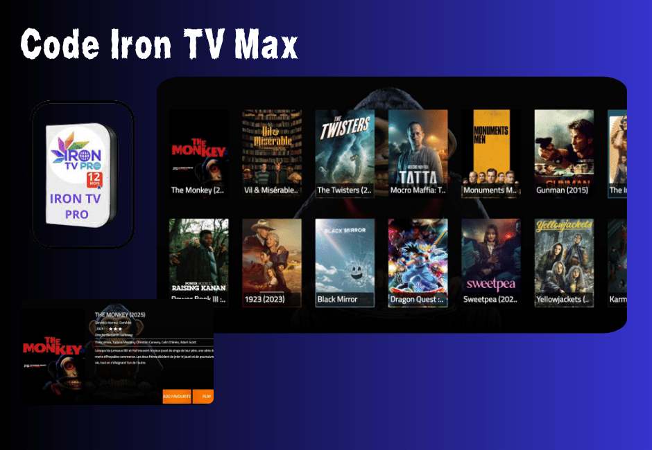 Code Iron TV Max – Le Meilleur Streaming 4K Code Iron TV Max