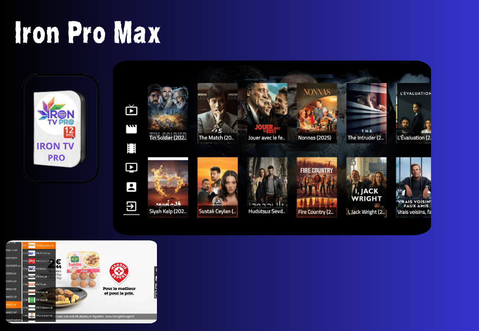 Iron Pro Max – L’abonnement IPTV 4K fiable et pas cher en 2025 Iron Pro Max