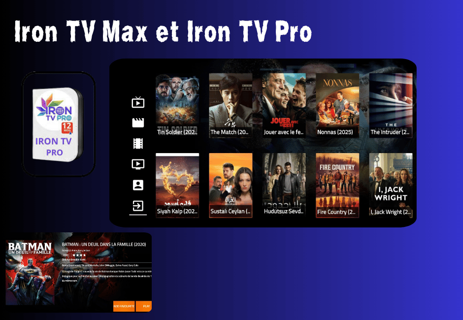 Iron TV Max et Iron TV Pro Meilleure Application TV 2025 Iron TV Max et Iron TV Pro